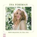 Forsman Ina - Forsman,Ina-Been Meaning To Tell You