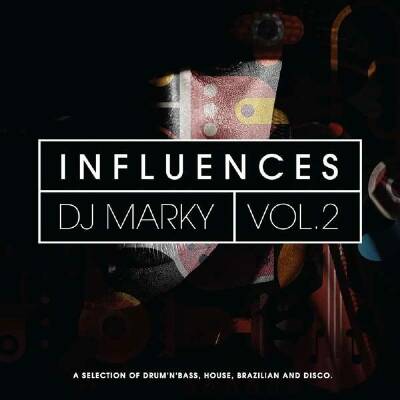 Dj Marky: Influences Vol. 2 (Various / DJ MARKY)