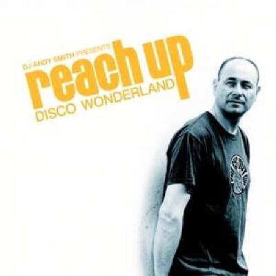 DJ Smith Andy - REACH UP - DISCO WONDERLAND
