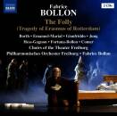 Bollon Fabrice - Folly: Tragedy Of Erasmus Of Rotterdam,...