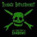 Teenage Bottlerocket - Teenage Bottlerocket-They Came...