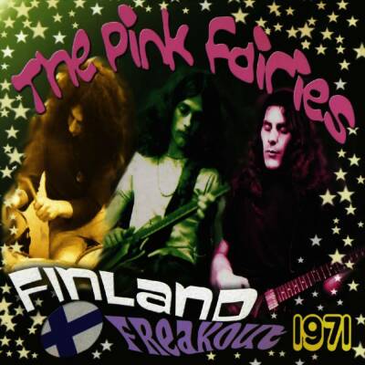 Pink Fairies - Pink Fairies-Finland Freakout 1971 (Col)