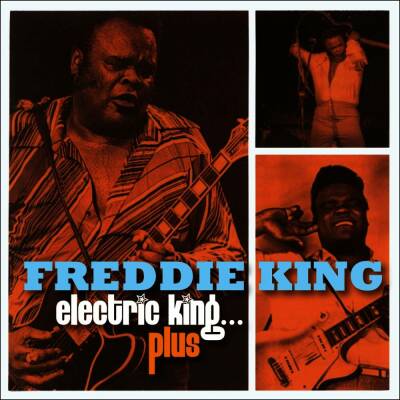 King Freddie - King,Freddie-Electric King...plus