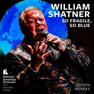 Various Composers - So Fragile,So Blue (Shatner William / National Symphony Orchestra)