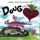 Doug & The Beets - Songs From Bluffington