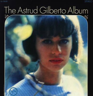 Gilberto Astrud - Astrud Gilberto Album, The