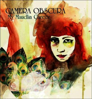 Camera Obscura - My Maudlin Career