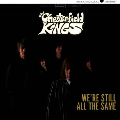 Chesterfield Kings, The - Were Still All The Same