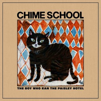Chime School - Boy Who Ran Paisley Hotel, The
