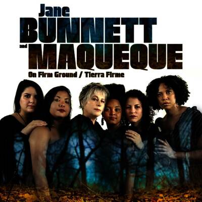 Bunnett Jane And Maqueque - On Firm Ground