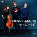 Mendelssohn Bartholdy Felix - Piano Trios (Trio Metral)
