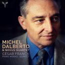 Franck César - Piano Works / Quintet (Dalberto Michel/Novu)