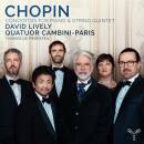 Chopin Frederic Concertos For Piano & String Q (Lively David/Quatuor)
