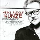 Kunze Heinz Rudolf - Kommando Zuversicht: Das...