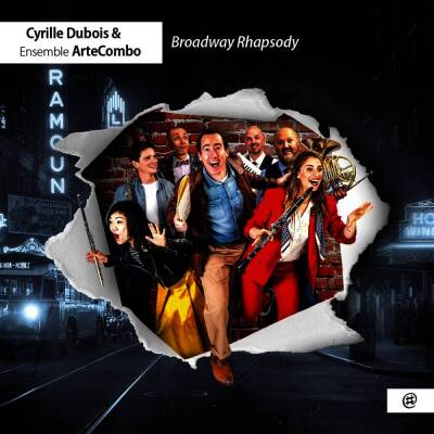 Dubois Cyrille / Ensemble ArteCombo - Broadway Rhapsody