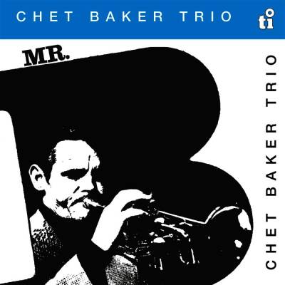 Baker Chet - Mr. B