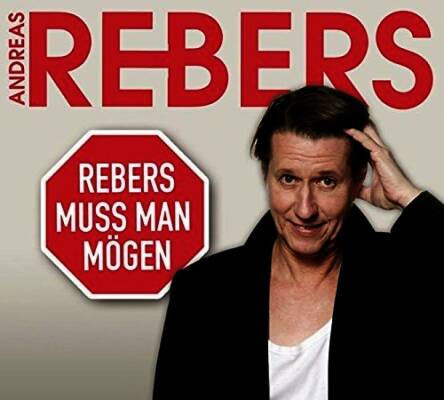 Rebers Andreas - Rebers Muss Man Mögen