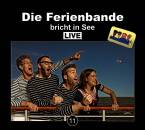 Ferienbande, Die - Die Ferienbande bricht in See (live)