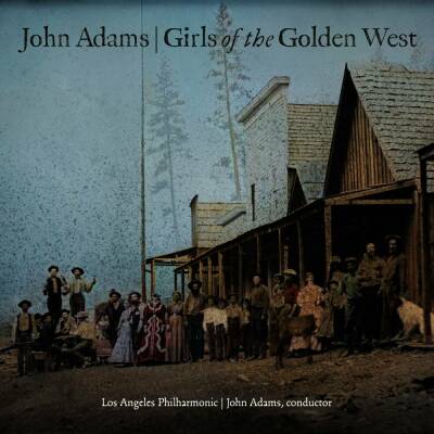 Los Angeles Philharmonic / Adams John - Girls Of The Golden West