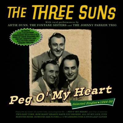 Three Suns, The - Peg Omy Heart - Selected Singles 1944-56