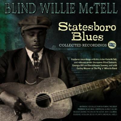 Blind Willie Mctell - Statesboro Blues - Collected Recordings 1927-1950