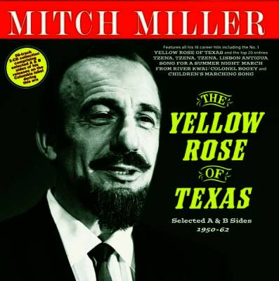 Miller Mitch - Yellow Rose Of Texas: Selected A & B Sides, The (Selected A & B Sides 1950-62)