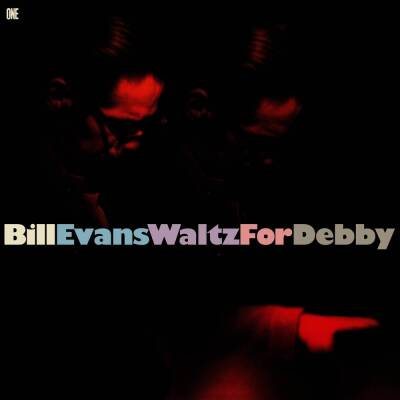 Evans Bill - WALTZ FOR DEBBY