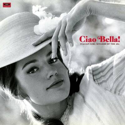 Ciao Bella! Italian Girl Singers Of The 60S (Various / Colou)