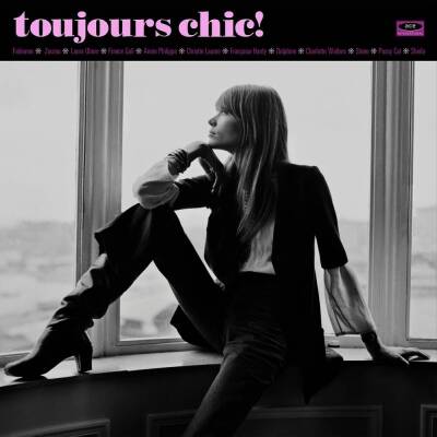 TOUJOURS CHIC! MORE FRENCH SINGERS OF THE 1960S (Diverse Interpreten / 1)