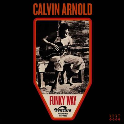 Calvin Arnold - Funky Way - Venture Recordings 1967-1969 (Black Lp)