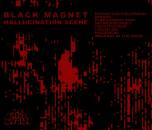 Black Magnet - Hallucination Scene