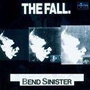 Fall, The - Bend Sinister