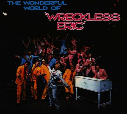 Wreckless Eric - Wonderful World Of Wreckless Eric, The (+Bonus)