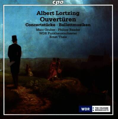 Lortzing Albert - Ouvertueren: Concertstuecke - Ballettmusiken (WDR Funkhausorchester / Theis Ernst)