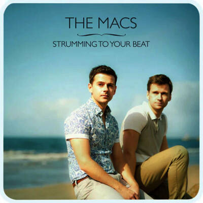 Macs, The - Strumming to your Beat