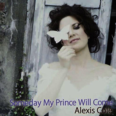 Cole Alexis - Someday My Prince Will Come