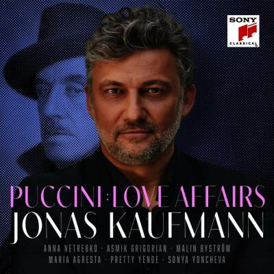 Puccini Giacomo - Puccini: Love Affairs (Kaufmann / Netrebko / Grigorian / Yende / Yoncheva / Fisch / +)