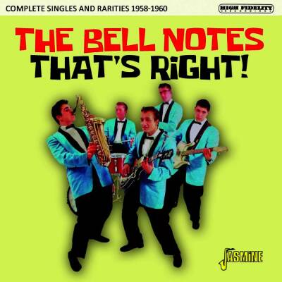Bell Notes - Thats Right! Complete Singles And Rarities 1958-1