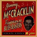 Mccrackin Jimmy - Original Blues Blasters 1945-1951, The