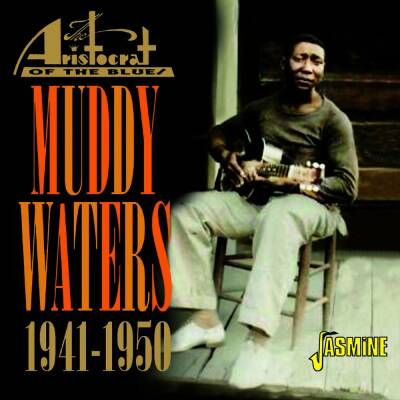 Waters Muddy - Aristocrat Of The Blues,1941-1950