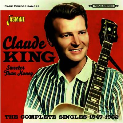 King Claude - Sweeter Than Honey - The Complete Singles,1947-19
