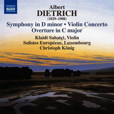 DIETRICH Albert - Symphony In D Minor: Violin Concerto: Overture I (Klaidi Sahatçi (Violine) - Solistes Européens Luxe)