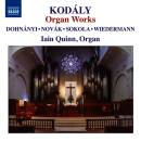 Kodaly Zoltan / u.a. - Organ Works (Quinn Iain)