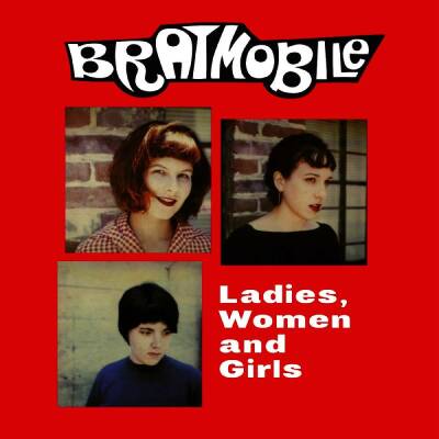 Bratmobile - Ladies,Women And Girls