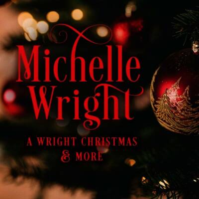 Wright Michelle - A Wright Christmas And More