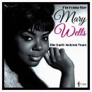 Wells Mary - I´m Gonna Stay: The Early Motown Years...