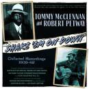 McClennan Tommy / Petway Robert - Shake ´Em On Down...