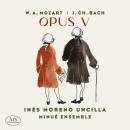 Mozart / J.C. Bach - Opus V (Inés Moreno Uncilla (Cembalo) - Minué Ensemble)