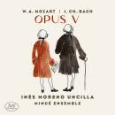 Mozart Wolfgang Amadeus / u.a. - Opus V (Uncilla Ines...