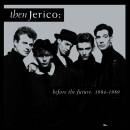 Then Jerico - Before The Future 1984-1989